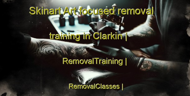 Skinart Art-focused removal training in Clarkin | RemovalTraining | RemovalClasses | SkinartTraining-Canada